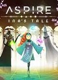 Aspire: Inas Tale