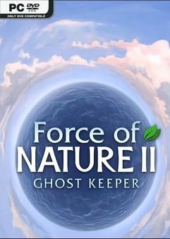 Force of Nature 2: Ghost Keeper
