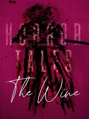 HORROR TALES: The Wine