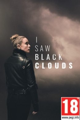I Saw Black Clouds