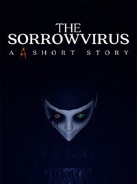 The Sorrowvirus: A Faceless Short Story