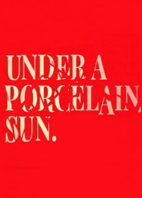 Under a Porcelain Sun