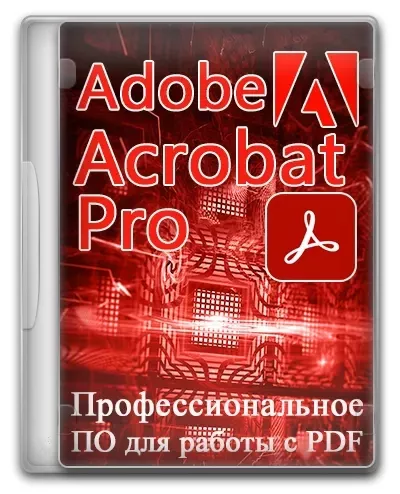 Adobe Acrobat Pro 2024.002.20736 (x64) Portable by 7997