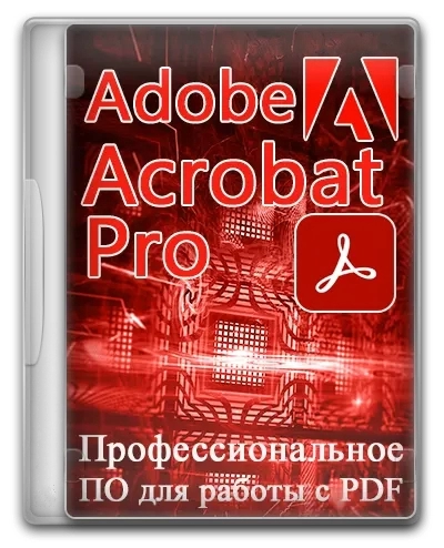 Adobe Acrobat Pro 2024.002.20895 RePack by KpoJIuK