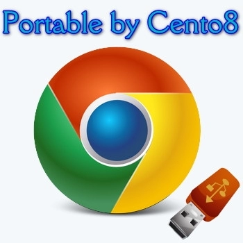 Google Chrome 115.0.5790.110 Portable by Cento8
