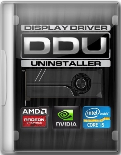 Удаление драйверов - Display Driver Uninstaller 18.0.6.1 + Portable