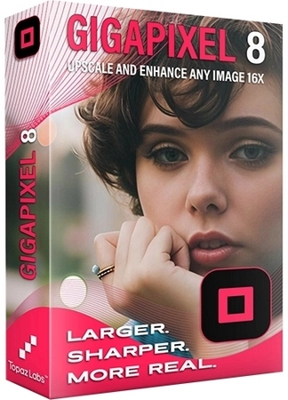 Увеличение изображений Topaz Gigapixel AI 8.1.0 RePack by KpoJIuK