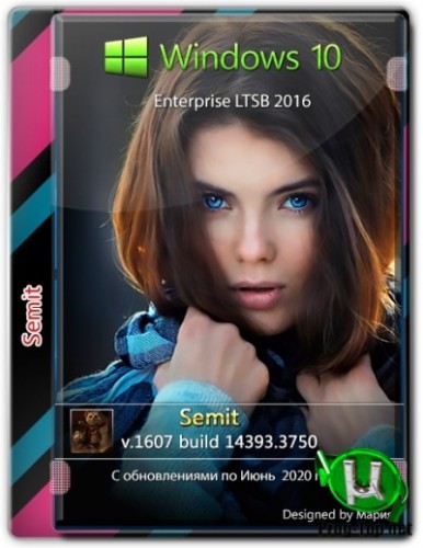 Windows 10 Enterprise LTSB 2016 v20.06 by Semit (x64)