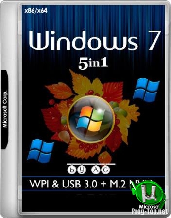 Windows 7 5in1 WPI & USB 3.0 + M.2 NVMe by AG 11.2019