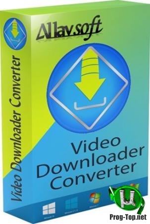 Загрузчик фильмов и клипов - Allavsoft Video Downloader Converter 3.22.0.7290 RePack (& Portable) by elchupacabra